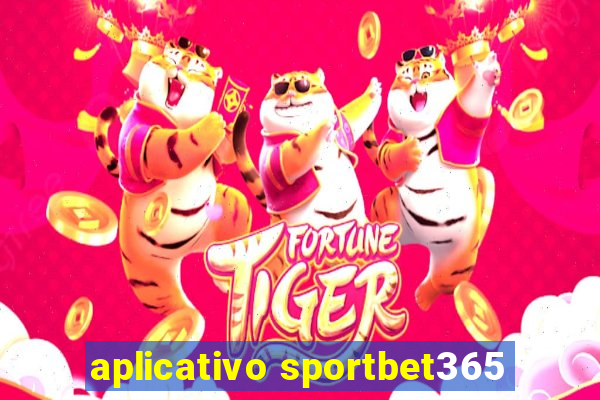 aplicativo sportbet365